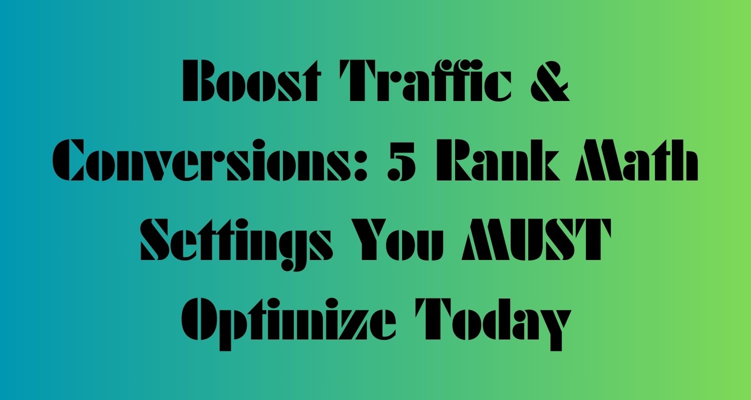 Rank Math Settings You MUST Optimize Today